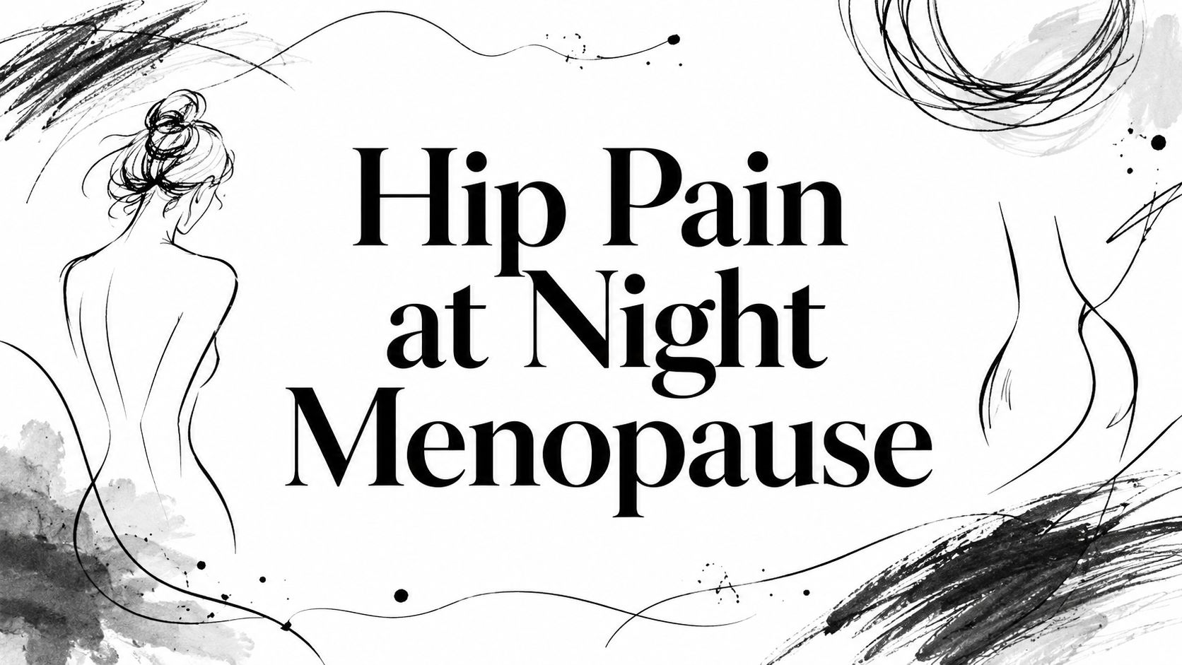 Hip Pain at Night During Menopause