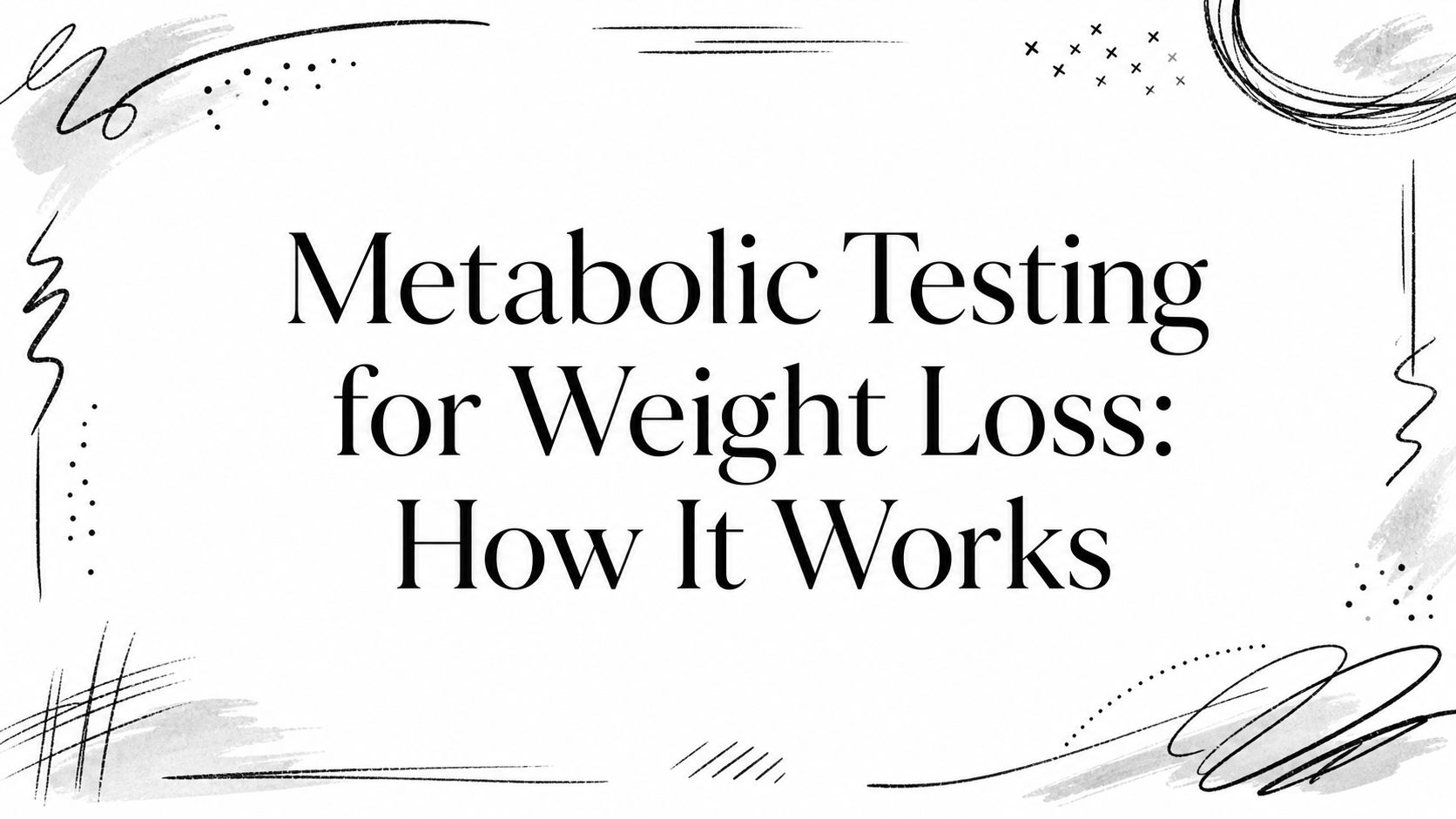 Metabolic Testing for Weight Loss: How It Works